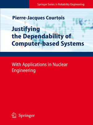 cover image of Justifying the Dependability of Computer-based Systems